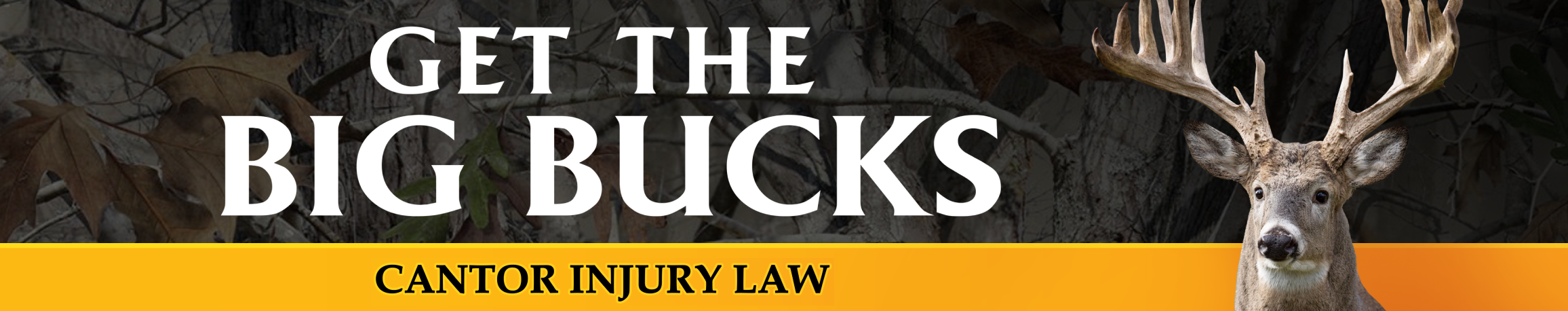 Get the big bucks at Cantor Injury Law